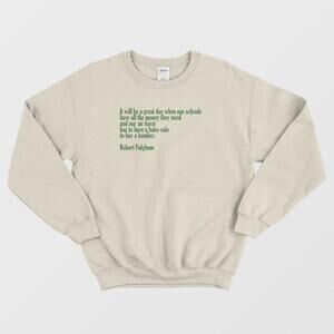 It Will Be A Great Day Robert Fulghum Inspirational Quote Retro Sweatshirt
